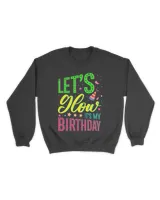RD Let's Glow Party It's My Birthday Gift Shirt