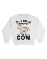 Will trade Brother for a Cow Cow