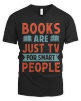 Books Are Just TV For Smart People Funny Book Lover