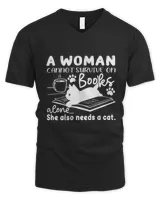A Woman Cant Survive Books  Cat Bookworm Book Lover Shirt8385 T-Shirt