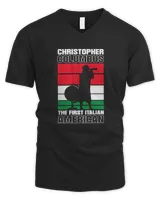 Christopher Columbus The First Italian American T-Shirt