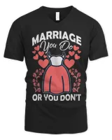 Wedding Marriage You Do Or You Dont