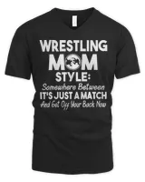 Wrestling Mom Style Funny Gift For Mom T-Shirt