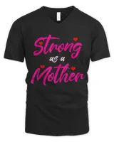 Womens Strong as a Mother Cute Teacher Mom Funny Tough Mom T-Shirt