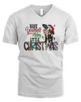 Have Yourself Merry Christmas T-Shirt