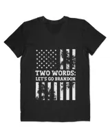 two words let’s go brandon t shirt