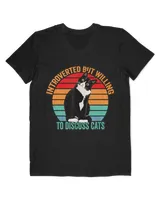 Introverted But Willing To Discuss Cats - Introverted Cat HOC050523A3