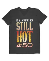 My Wife is Still Hot at 50 50th Birthday Party