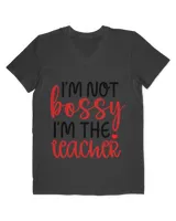 I’m Not Bossy I’m The Teacher Quote