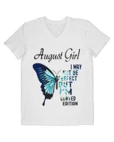 Womens August Girl Butterfly Im May Not Be Perfect Birthday