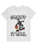 Creep it Real Funny Skeleton Happy Halloween