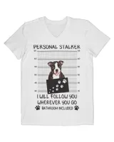 Funny Dog Lover Personal Stalker Follow You Boston Terrier Long Sleeve T-Shirt