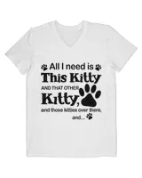 All I Need is This kitty And That Other Kitty QTCAT261022A5