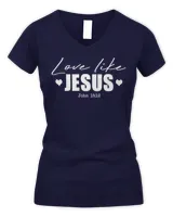 Love Like Jesus t-Shirt, Dear Person Behind me, Christian Shirt, Jesus Love You Beyond Measure, Gift for her t-Shirt, Front and Back