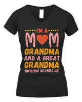funny Im A Mom Grandma Great Nothing Scares Me Mothers Day