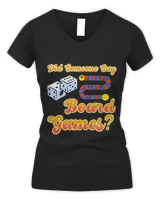 Did Someone Say Board Games 2Board Game Lover Gift
