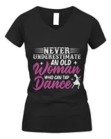 Womens Never underestimate an Old Woman who can Tap Dance Dancer