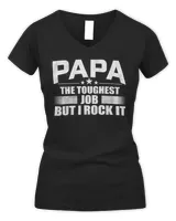 Official Papa The Toughest Job But I Rock It Shirt
