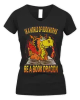 In A World Of Bookworms Be A Book Dragon Book Lover 1