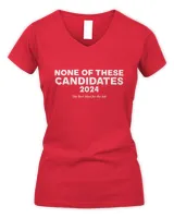 None of These Candidates 2024 T-shirt