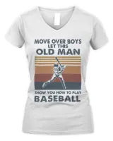 Move over boys let old man show baseball