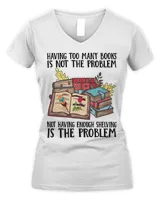Book Reader Having Too Many Books Is Not The Problem 18 Reading Book Lover Reading Library