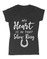 My Heart Is in That Show Ring Horseshoe Funny Horse shoes 21