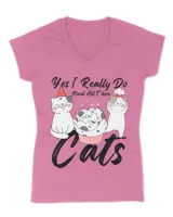 Funny Cats Quote Yes I Really Do Need All These Cats lover
