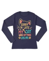 Sorry-Im-Late-My-Cat-Was-Sitting-On-Me-Shirt QTCAT051222A27