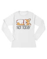 Cute Corgi Gift Funny Dog Lover Not Today Lazy Animal T-Shirt