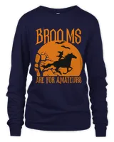 Brooms Are For Amateurs Funny Halloween Horse Lover Women