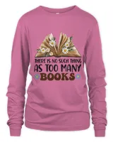 Womens There Is No Such Thing As Too Many Books Funny Librarian