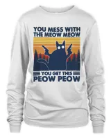 You mess with the meow meow