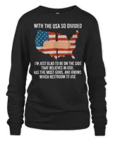 With The USA So Divided I'm Just Glad To Be On The Side That Believes In God, Has The Most Guns, And Knows Which Restroom To Use