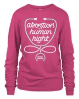 Abortion Rights T-ShirtAbortion is a Human Right  T-Shirt