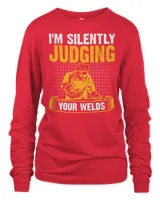 I'm Silently Judging Your Welds - Funny T-Shirt