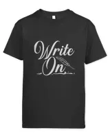 Write On Author Writer Novelist Writing