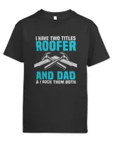 Roofer Dad Roofing Fathers Day