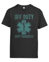 Funny Off Duty Save Yourself Gift Cute Paramedic Men Women 1