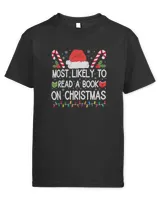 Most Likely To Read A Book On Christmas Sweatshirt Matching Family T-Shirt