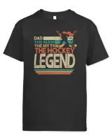 Hockey Dad The Man The Myth The Hockey Legend player