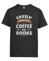 Easily Distracted By Coffee Books Reading Coffee Lover Premium T-shirt