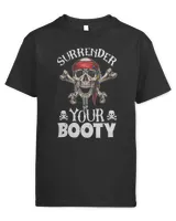 Surrender Your Booty Funny Pirate Fanatic Halloween Treasure