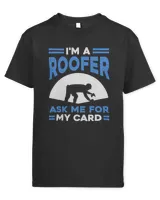 Im A Roofer Ask Me For My Card Slater Roofing Contractor