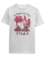 In October We Wear Pink Chicken Breast Cancer Awareness T-Shirt