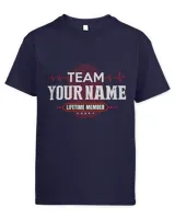 Team YOUR NAME. Lifetime Member. Create custom t-shirts