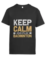Keep Calm Shirt, Badminton Shirt,Badminton T-shirt,Funny Badminton Shirt, Badminton Gift,Sport Shirt