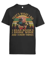Book Reader Thats What I Do I Read Books I Drink Wine and I Know Things 21 Reading Library