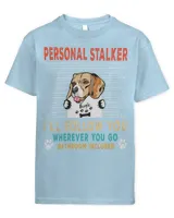 Beagle Dog Personal Stalker Dog Beagle I Will Follow You Dog Lover 51 Beagles