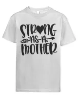 Strong As A Mother Mom Classic T-Shirt